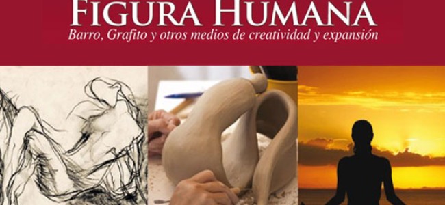 Talleres de Figura Humana: barro, grafito y otros medios de creatividad y expansión