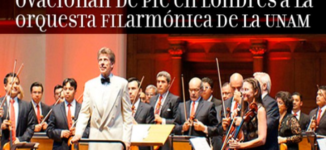 Ovacionan de pie en Londres a la Orquesta Filarmónica de la UNAM