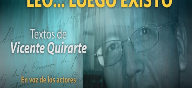 “Leo…luego existo”, lectura en voz alta con Arturo Ríos, Elena Haro y Pedro de Tavira